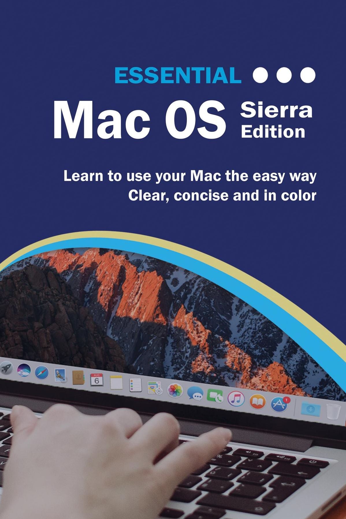 Essential Mac OS: Sierra Edition