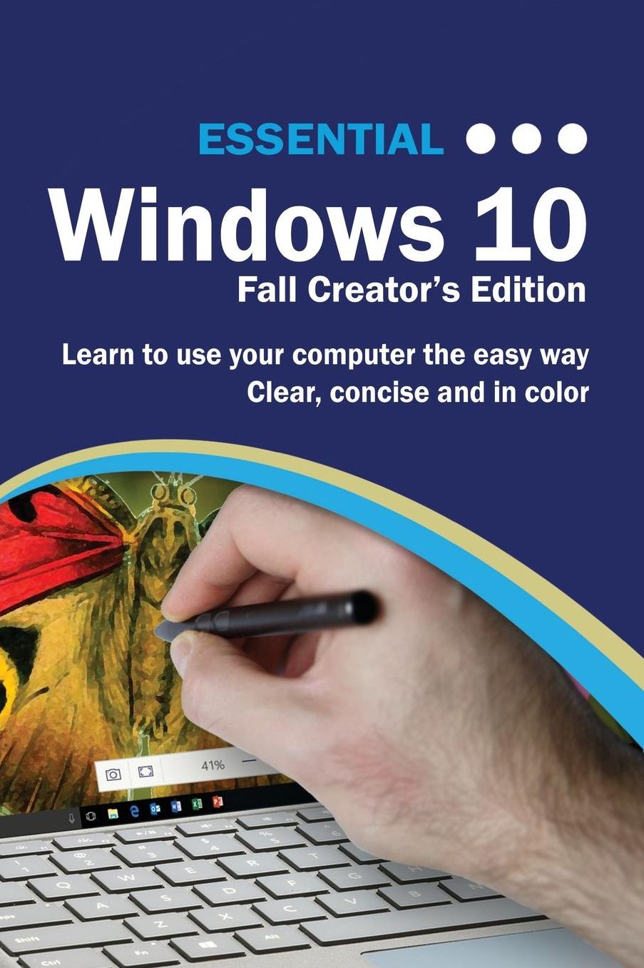 Essential Windows 10 Manual: Fall Creator's Edition