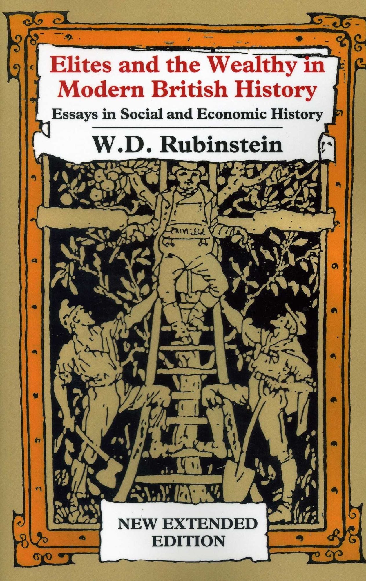 Elites and the Wealthy in Modern British History: Essays in Social and Economic History
