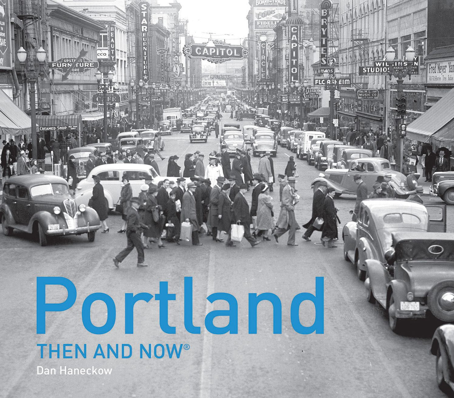Portland: Then and Now