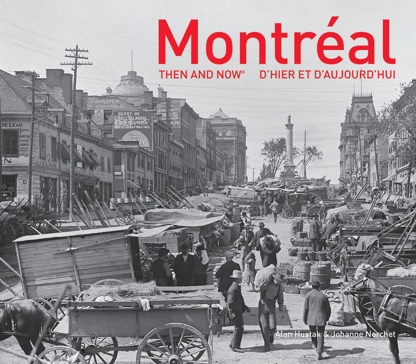 Montreal: Then and Now: (English and French Edition)