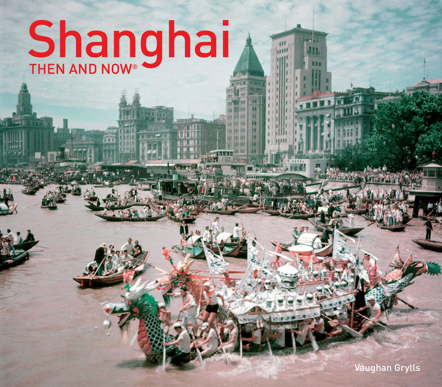 Shanghai Then and Now