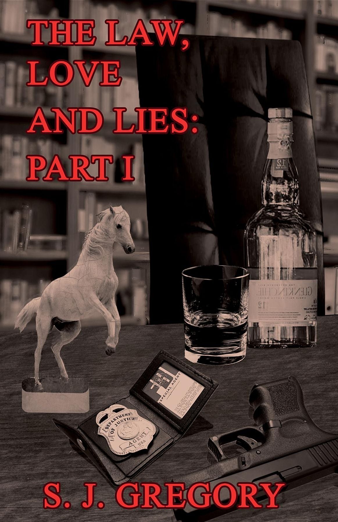 The Law, Love and Lies: Part I