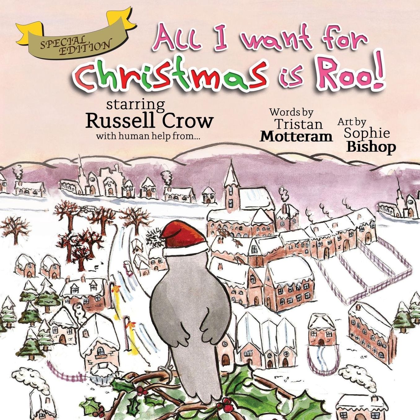 All I want for Christmas is Roo!: (Special Edition)