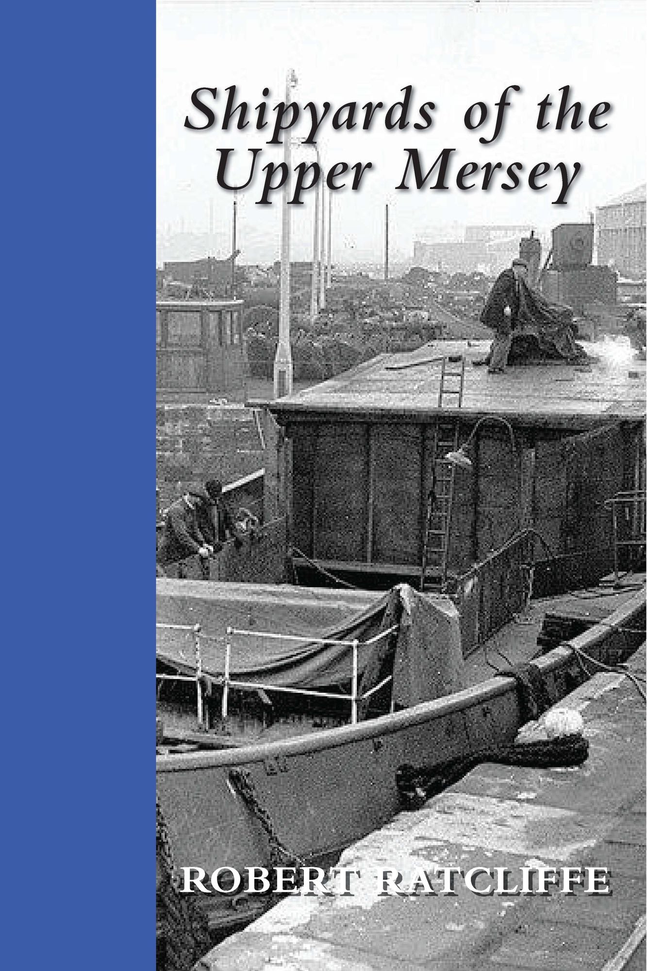 Shipyards of the Upper Mersey