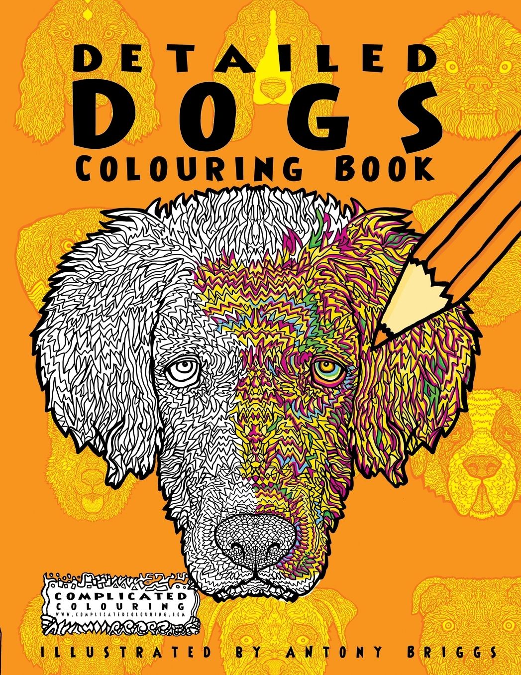 Detailed Dogs: Colouring Book