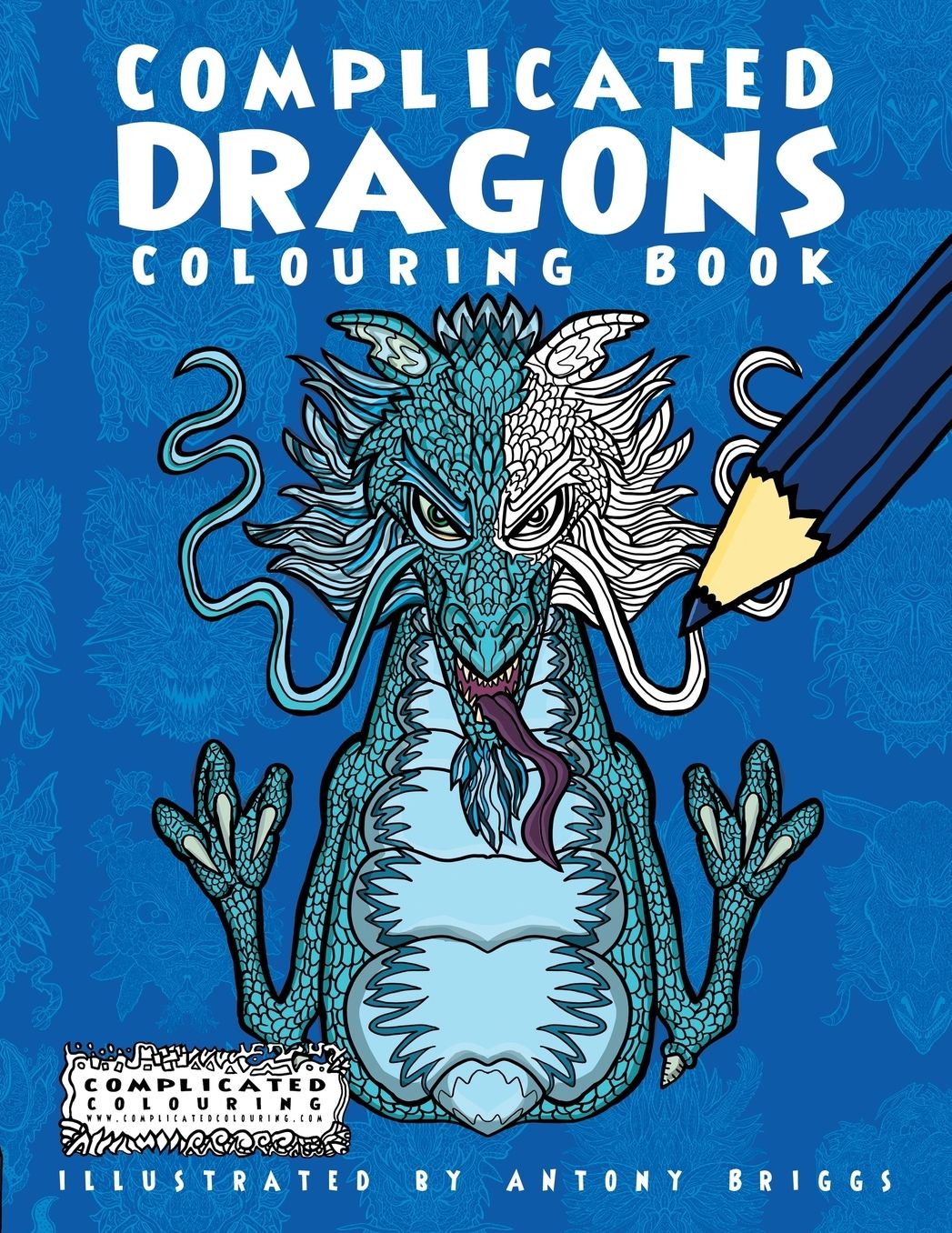 Complicated Dragons: Colouring Book