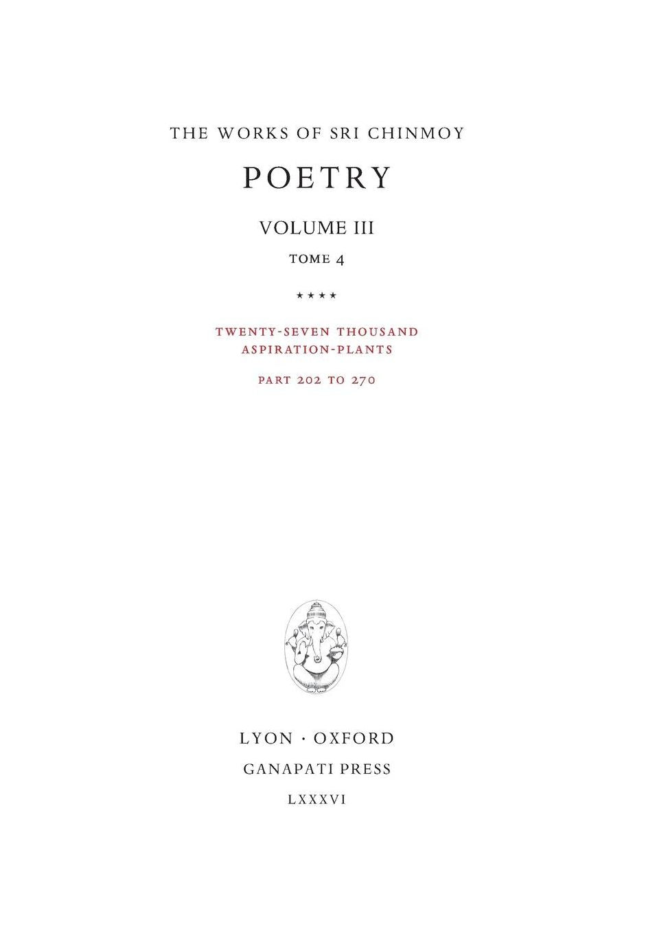 Poetry III, tome 4: Twenty-seven thousand Aspiration-Plants, part 202 to 270