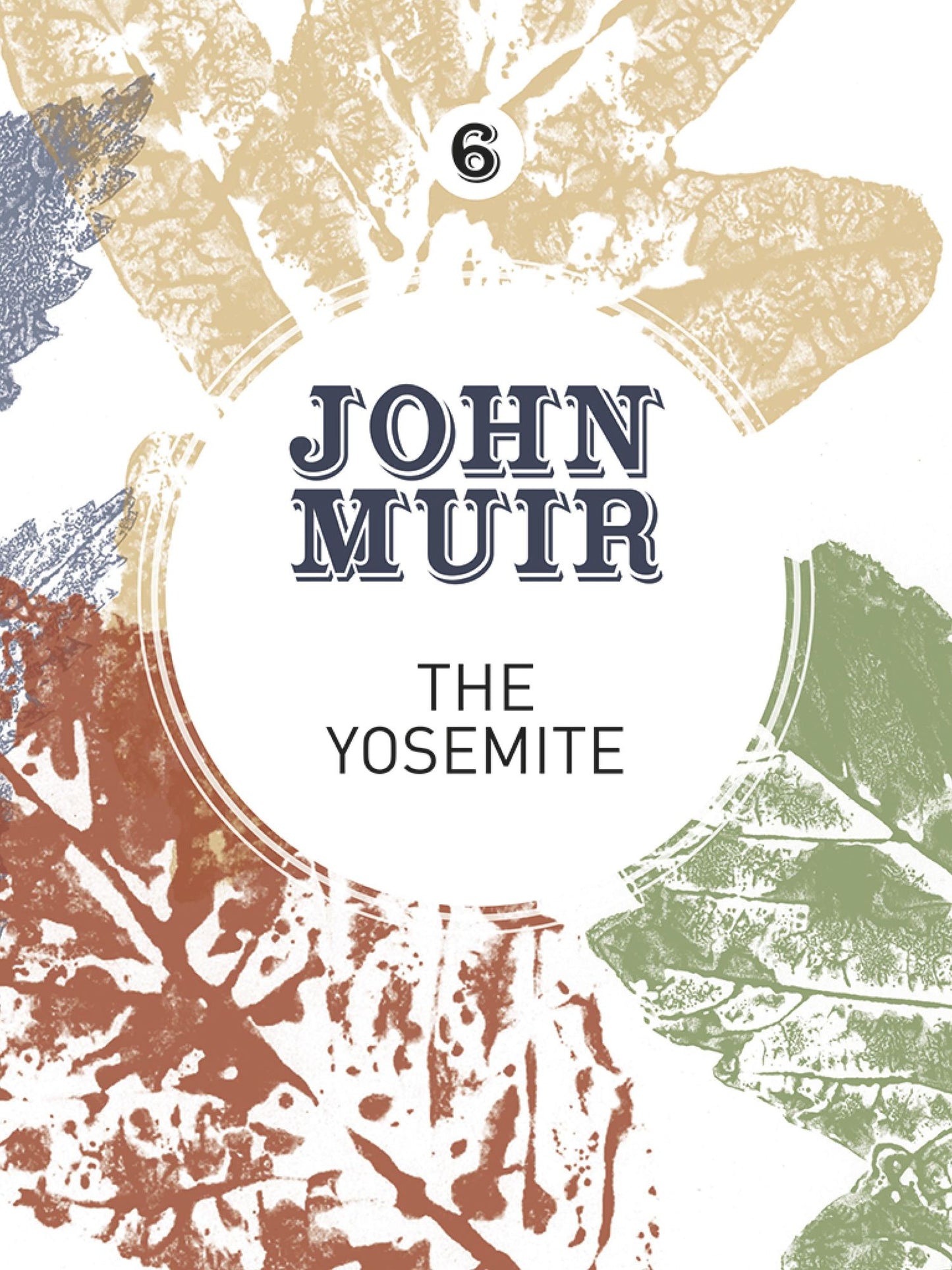 The Yosemite: John Muir's quest to preserve the wilderness