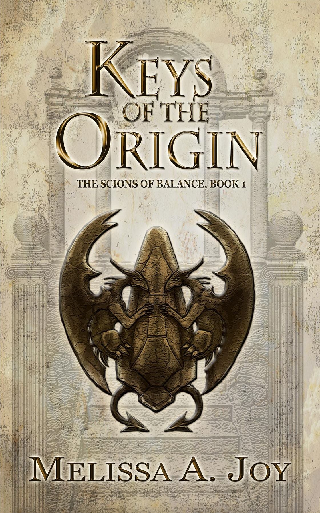 Keys of the Origin: The Scions of Balance; book 1.