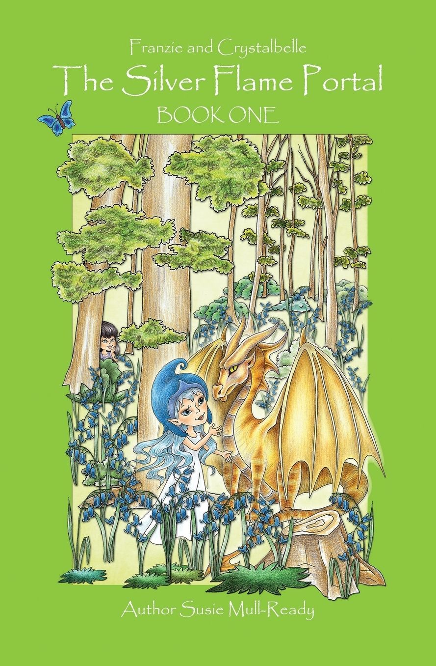 The Silver Flame Portal: Franzie and Crystalbelle Book One