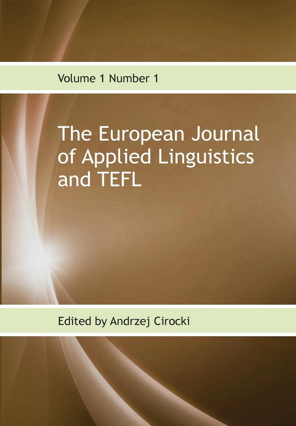 The European Journal of Applied Linguistics and TEFL: Volume 1 Number 1