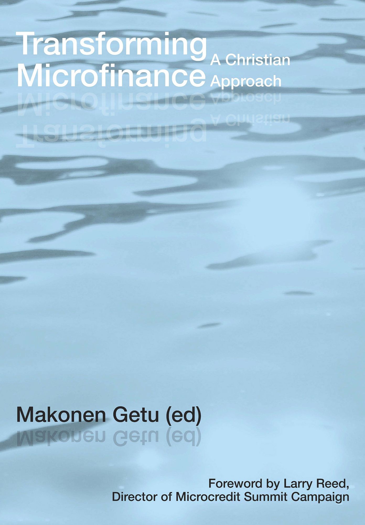 Transforming Microfinance: A Christian Approach