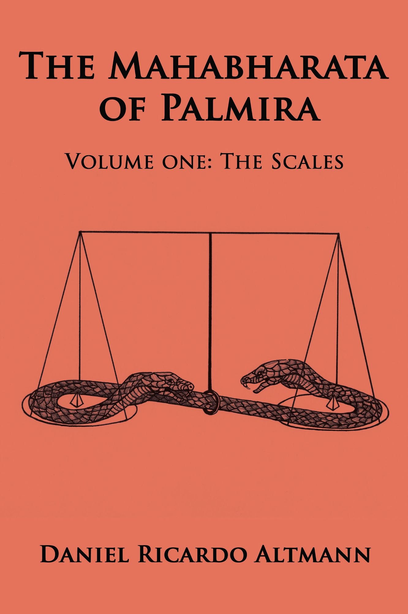 The Mahabharata of Palmira: Volume One: The Scales