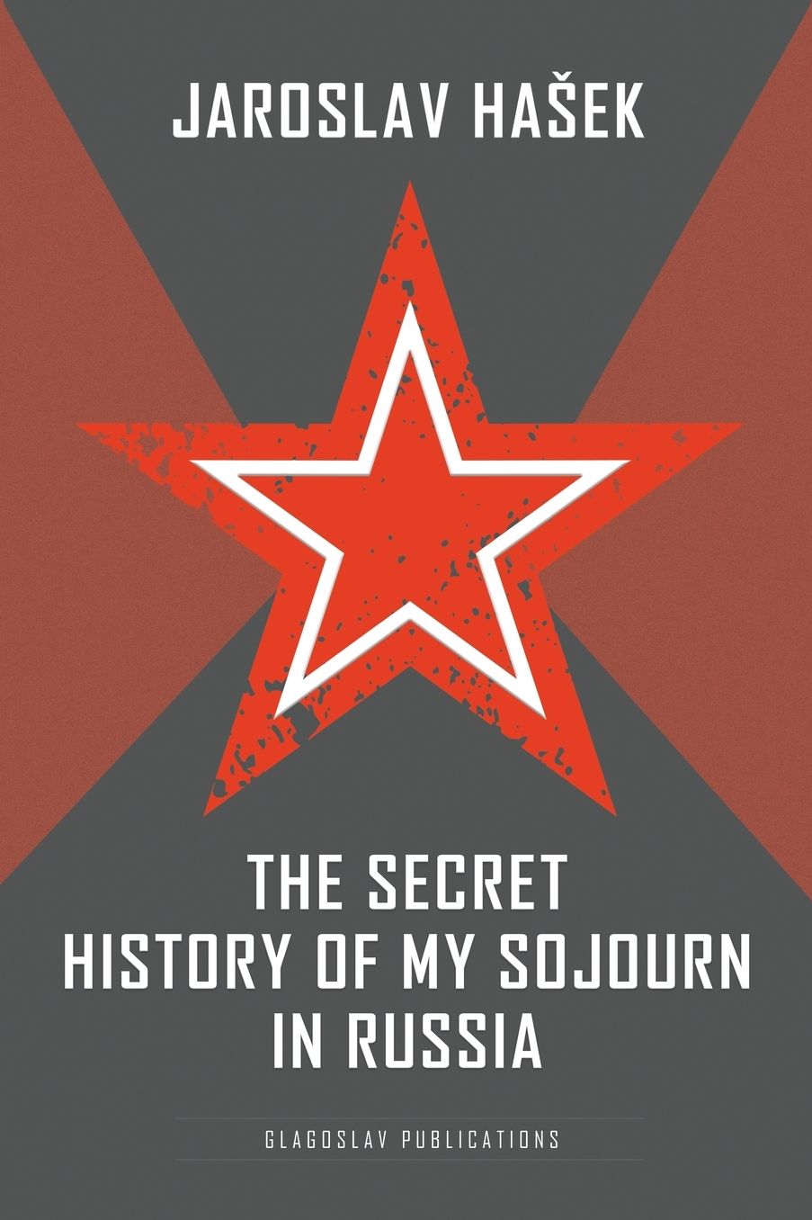 The Secret History of My Sojourn in Russia