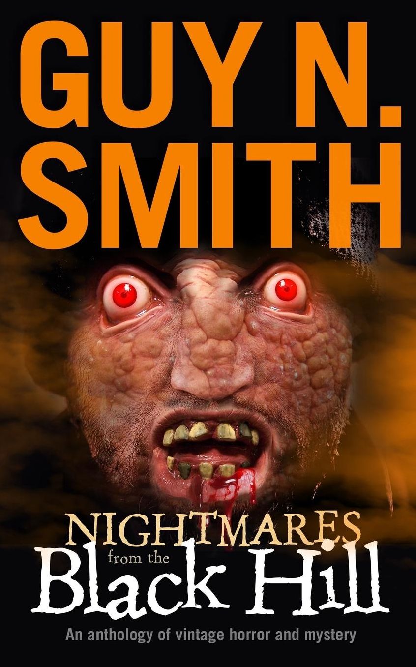 Nightmares From The Black Hill: An anthology of vintage horror and mystery