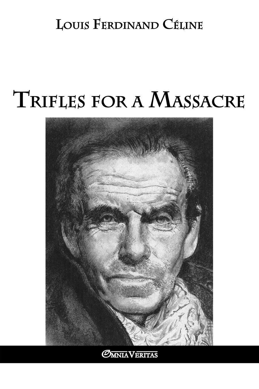 Trifles for a Massacre
