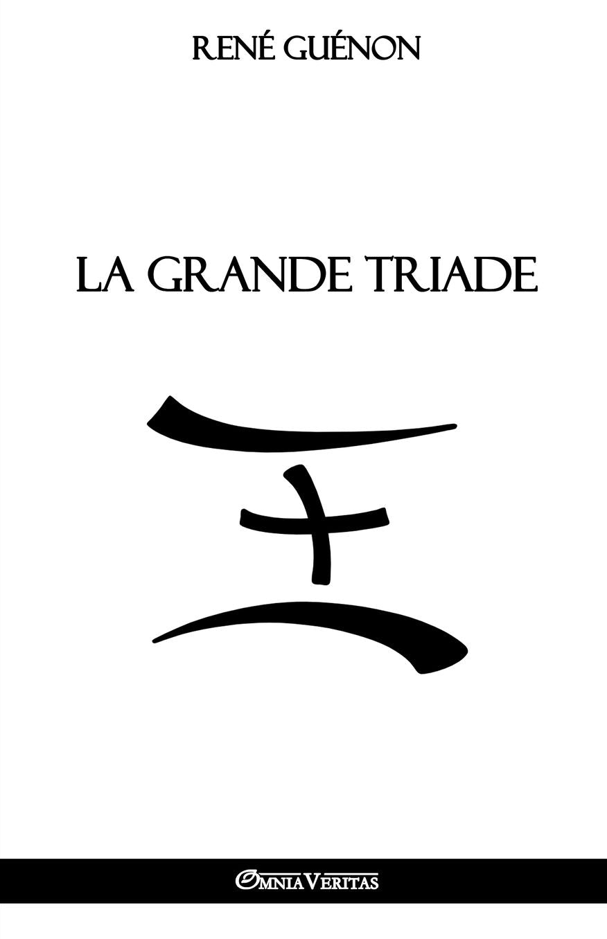 La Grande Triade