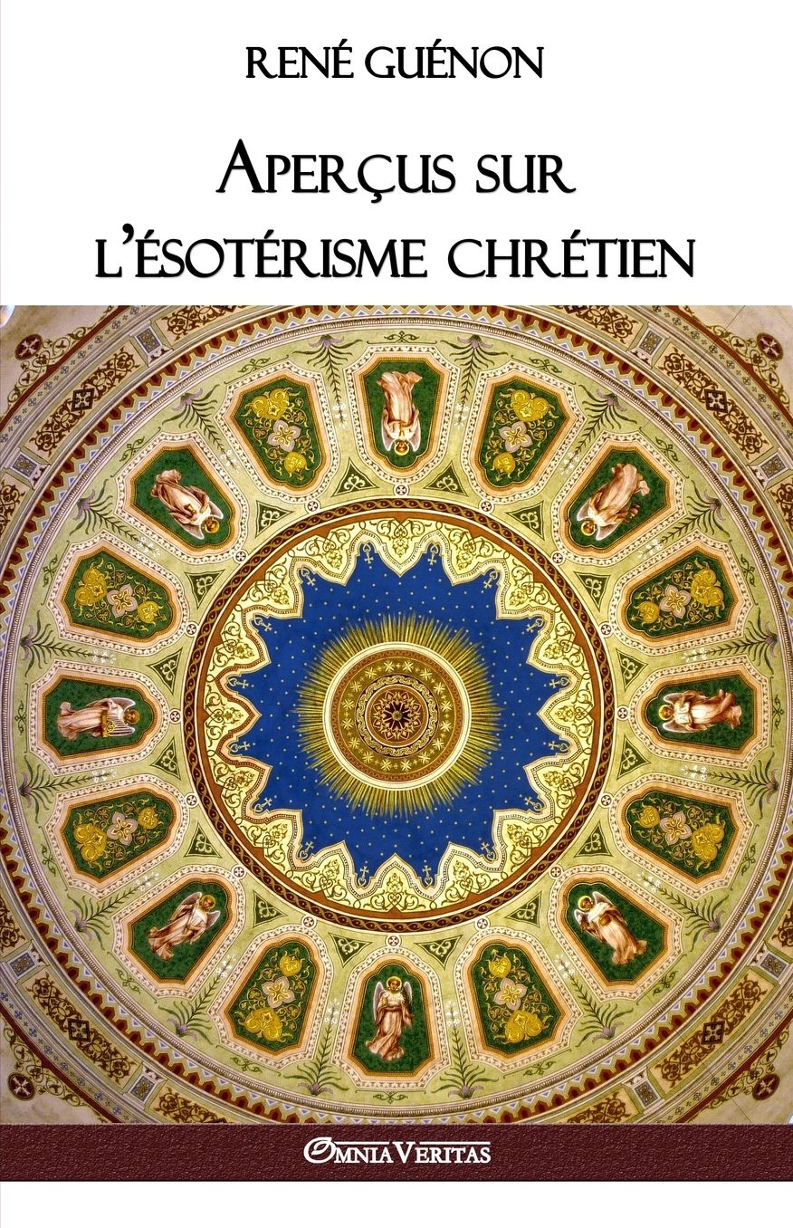Aperçus sur l'ésotérisme chrétien