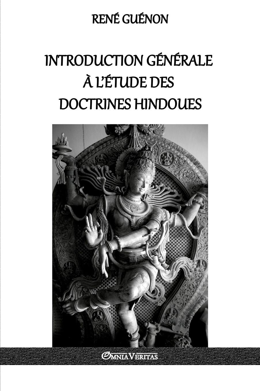 Introduction générale à l'étude des doctrines hindoues