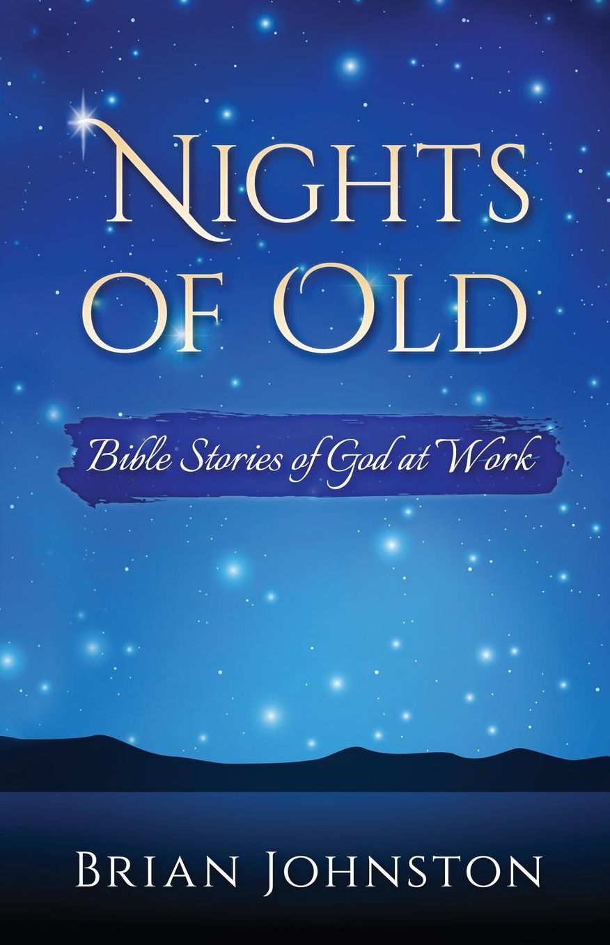 Nights of Old: Bible Stories of God at Work