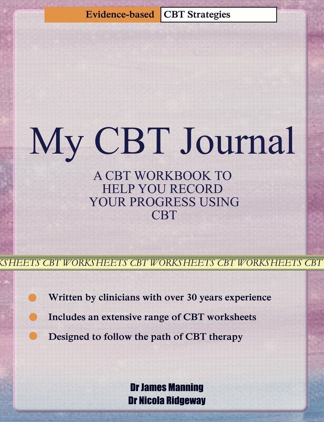 My CBT Journal: A CBT workbook and diary to help you record your progress using CBT. This workbook is full of blank CBT worksheets, tables and diagrams that can be used to accompany CBT therapy and CBT books.