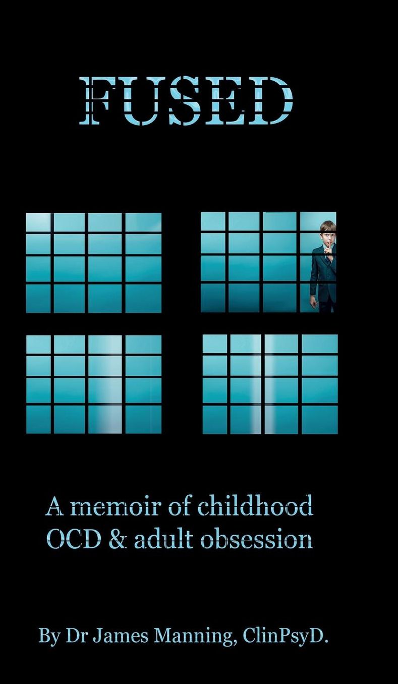 Fused: A Memoir of Childhood OCD and Adult Depression