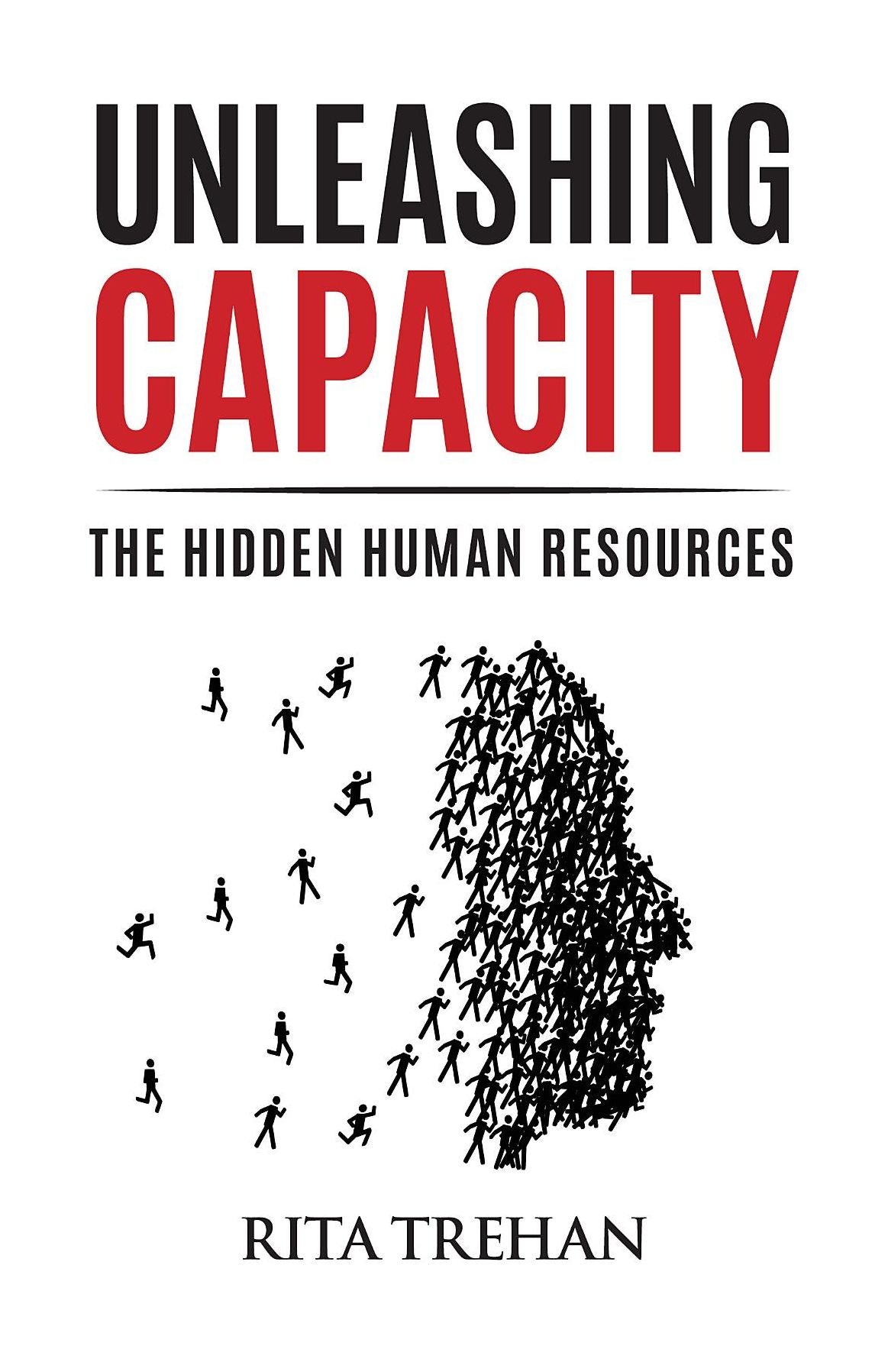 Unleashing Capacity: The Hidden Human Resources