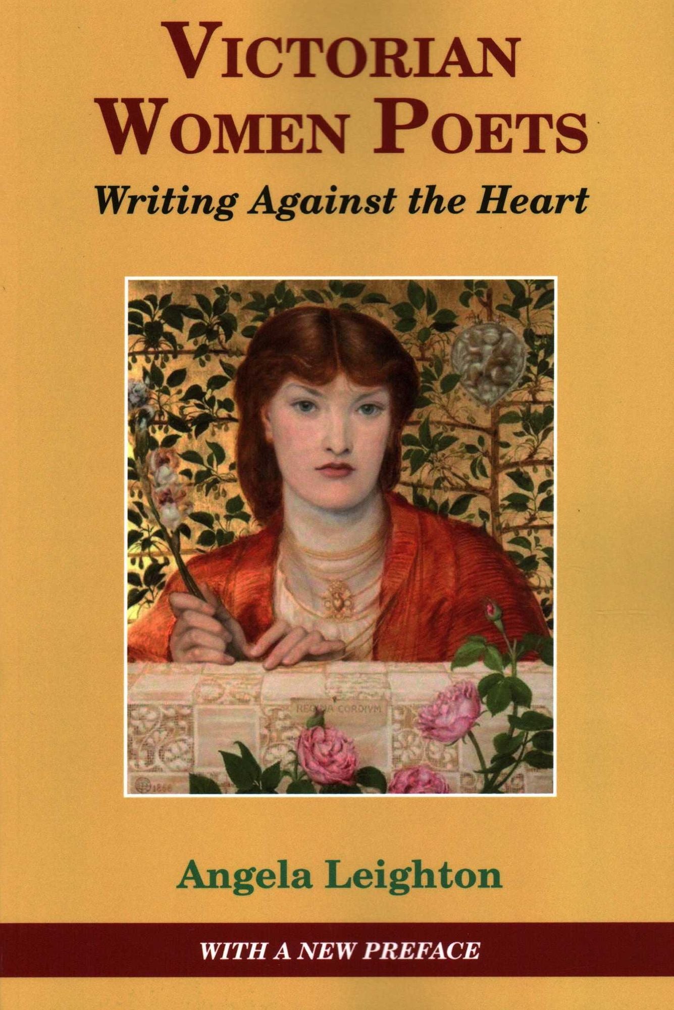 Victorian Women Poets: Writing Against The Heart