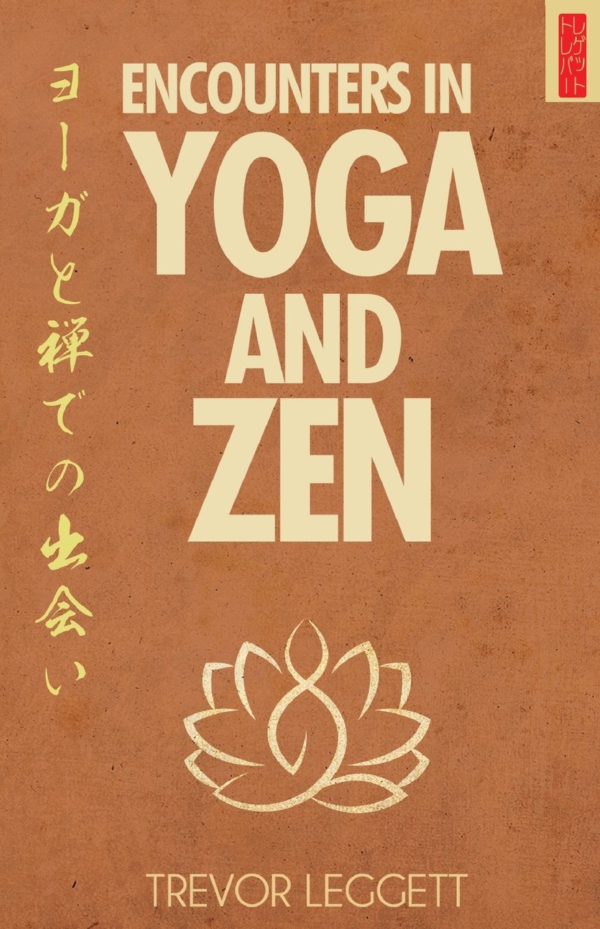 Encounters In Yoga And Zen