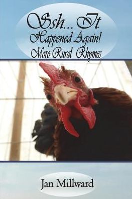 Shh... It Happened Again! More Rural Rhymes