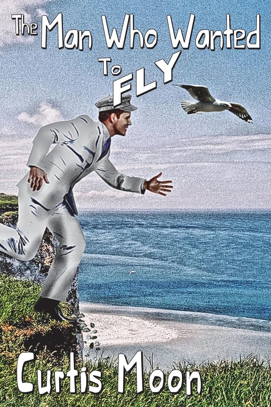 The Man Who Wanted to Fly