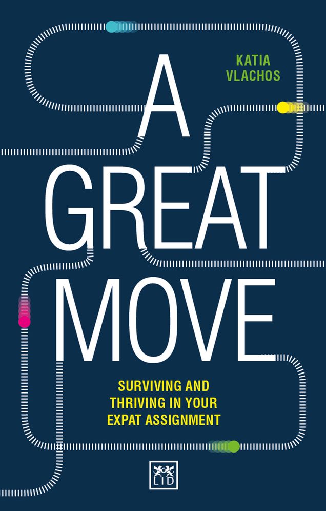 A Great Move: Laying the Foundation for a Successful Expatriate Assignment