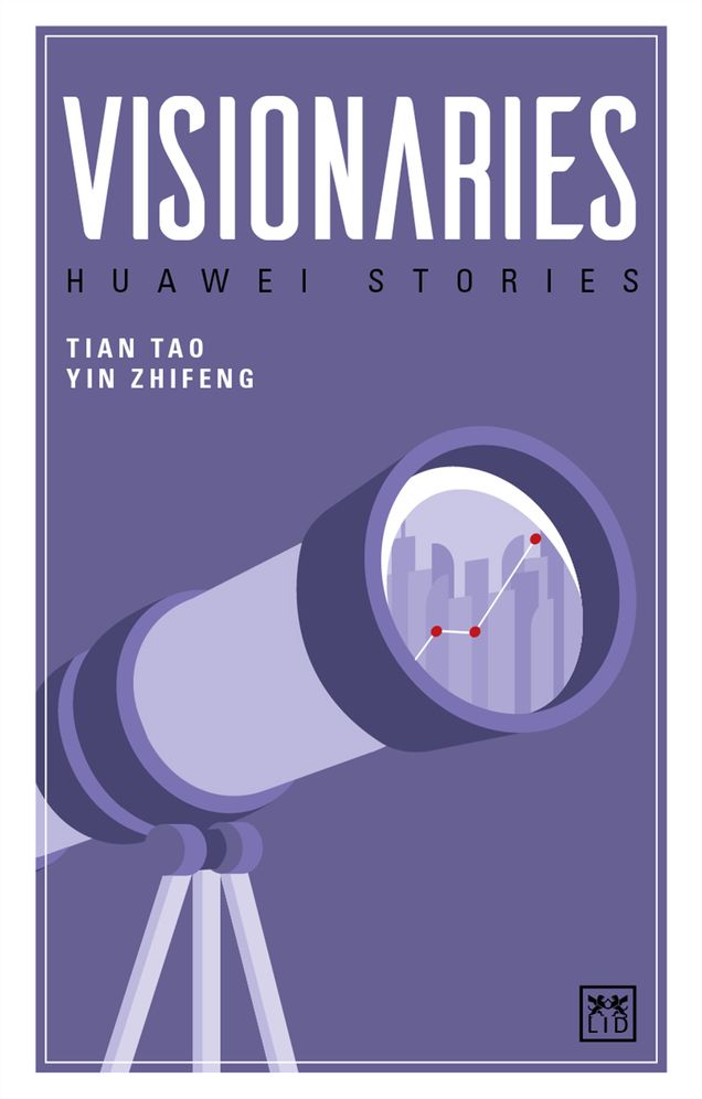 Visionaries: Huawei Stories