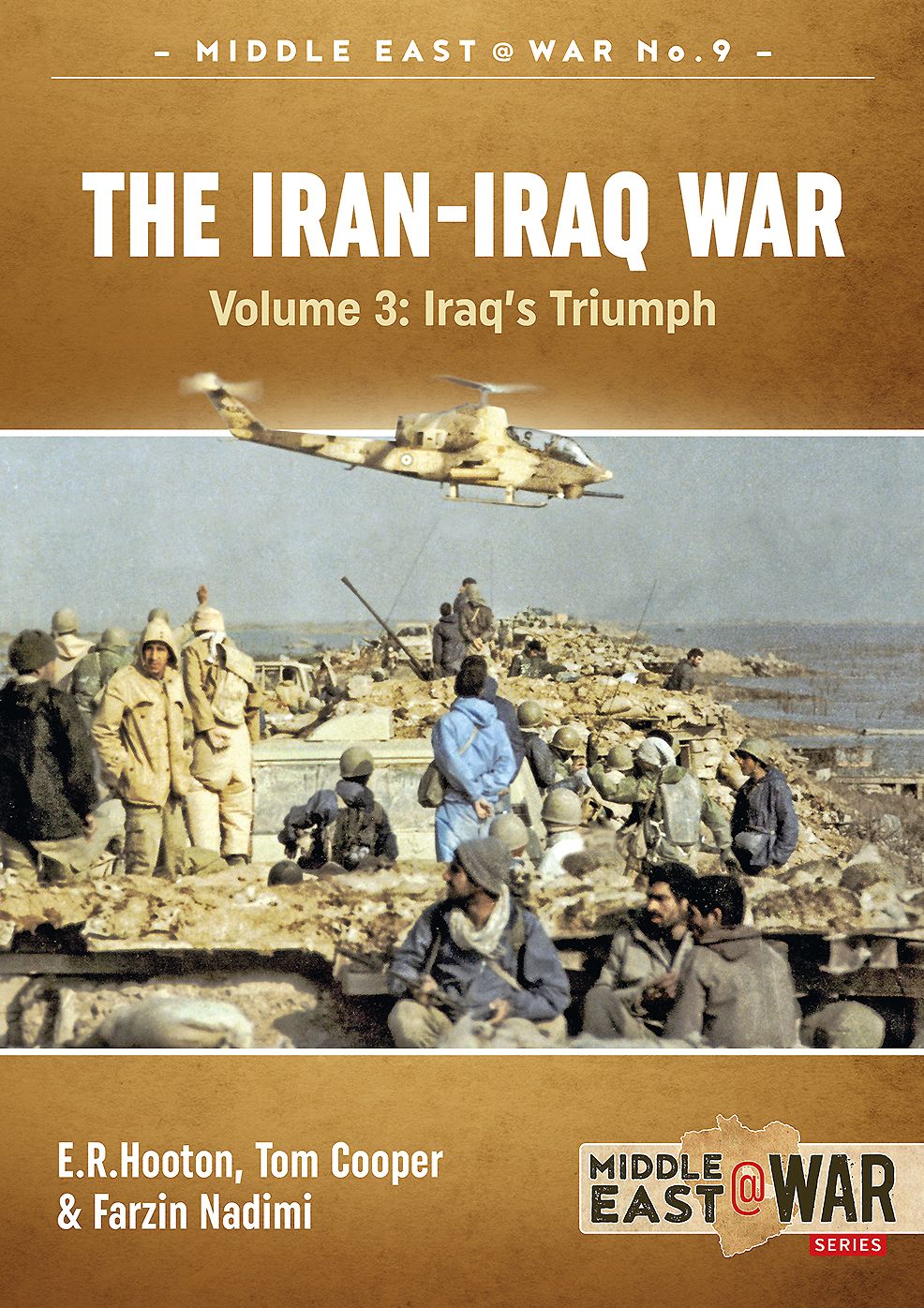 The Iran-Iraq War. Volume 3: Iraq's Triumph
