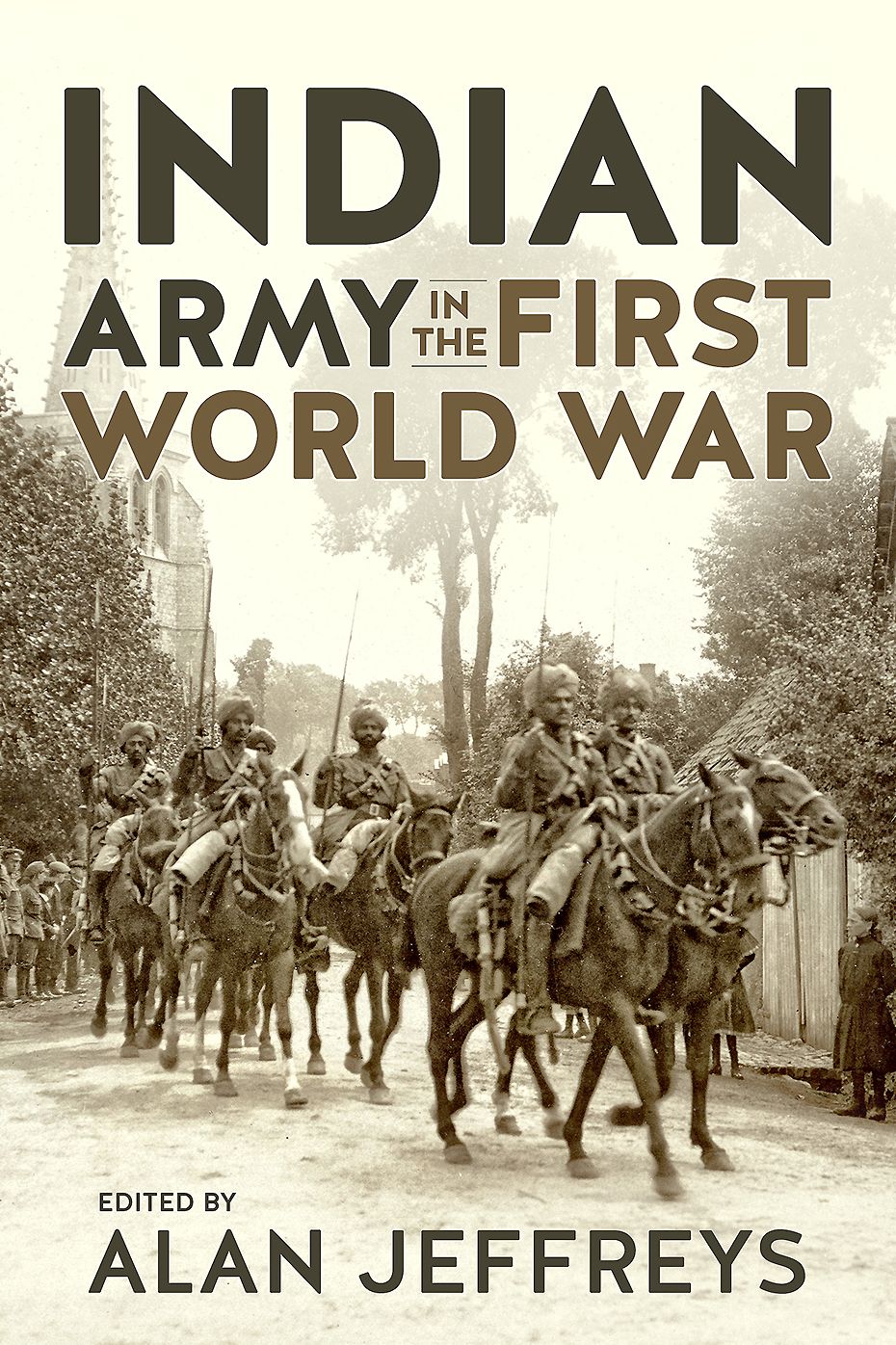 The Indian Army in the First World War: New Perspectives