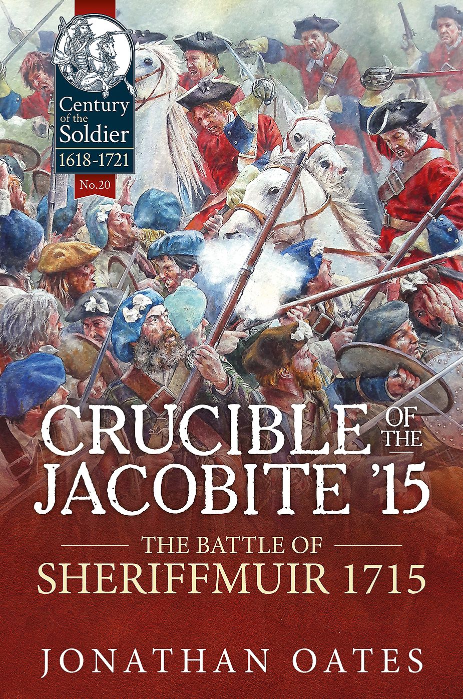Crucible of the Jacobite '15: The Battle of Sheriffmuir 1715