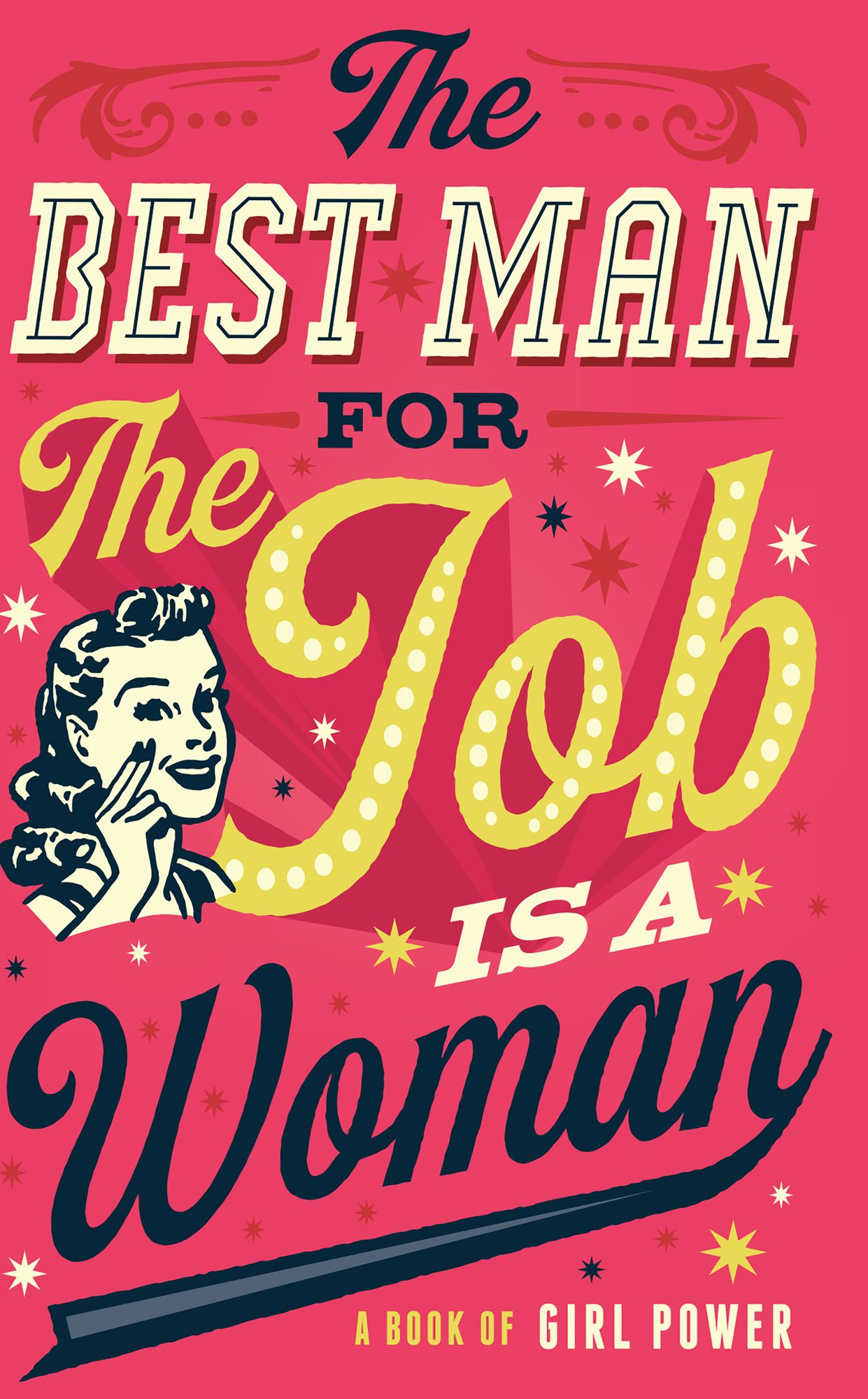 The Best Man for the Job is a Woman