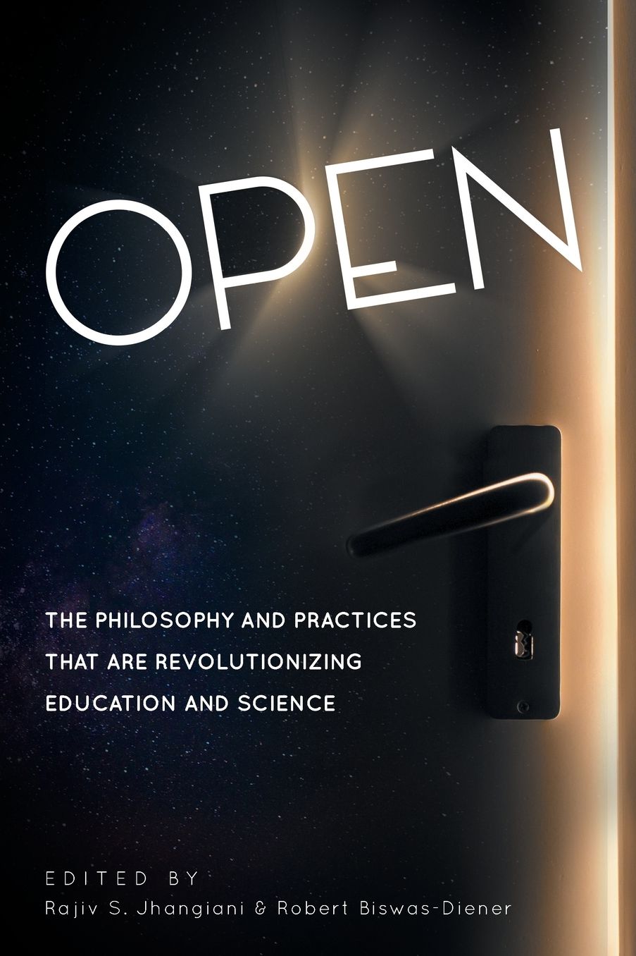 Open: The Philosophy and Practices that are Revolutionizing Education and Science