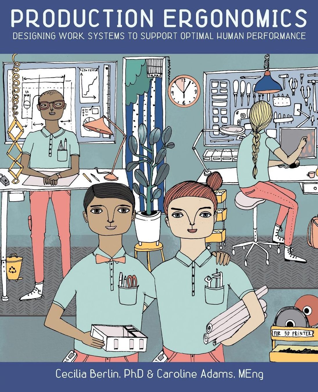Production Ergonomics: Designing Work Systems to Support Optimal Human Performance