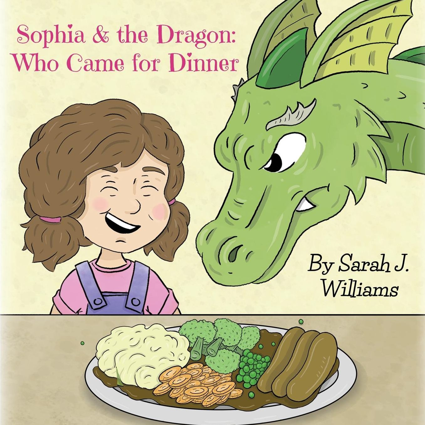 Sophia & the Dragon: Who Came for Dinner