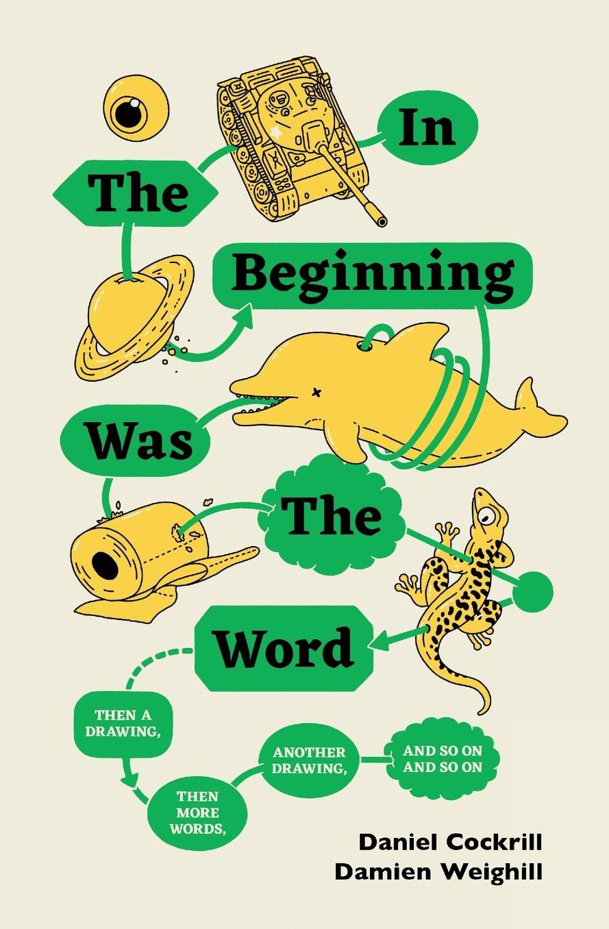 In The Beginning Was The Word, Then a Drawing, The More Words, Another Drawing, and so on and so on