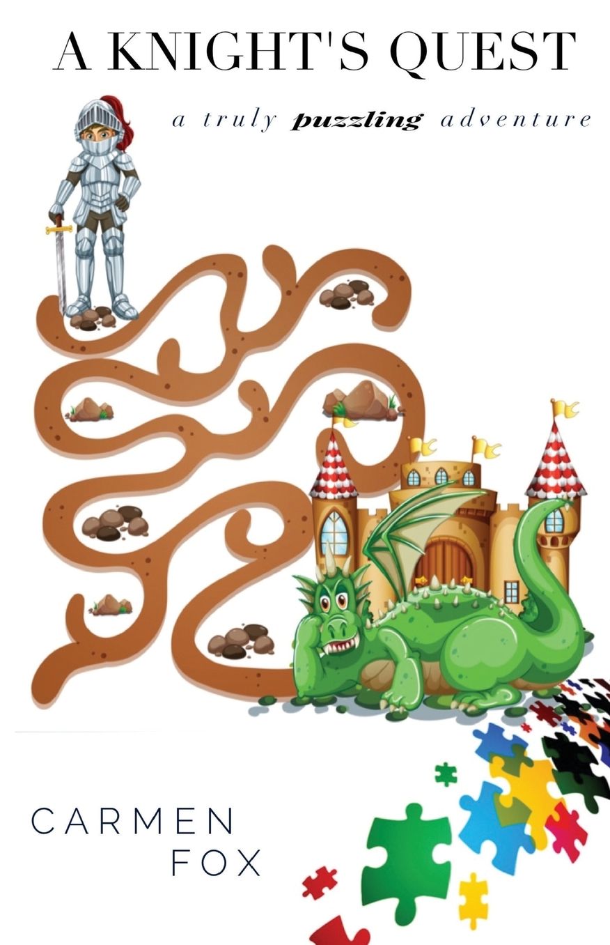 A Knight's Quest: A Truly Puzzling Adventure