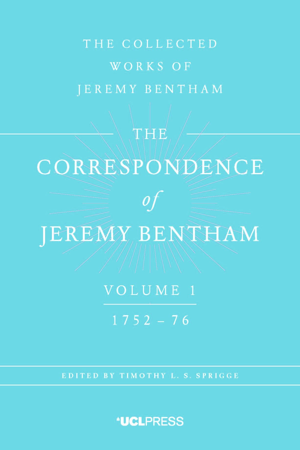 The Correspondence of Jeremy Bentham, Volume 1: 1752 to 1776