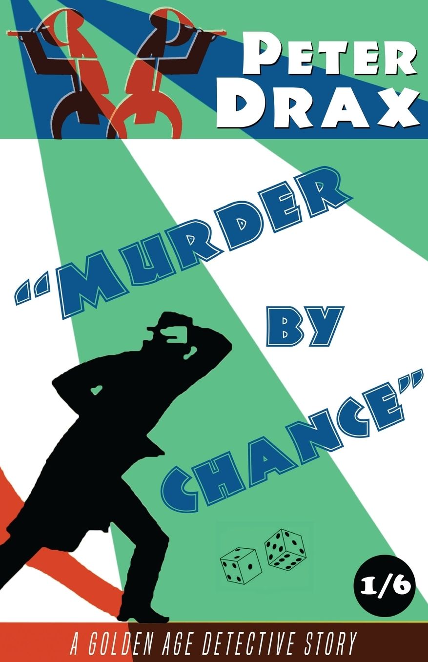 Murder by Chance: A Golden Age Mystery