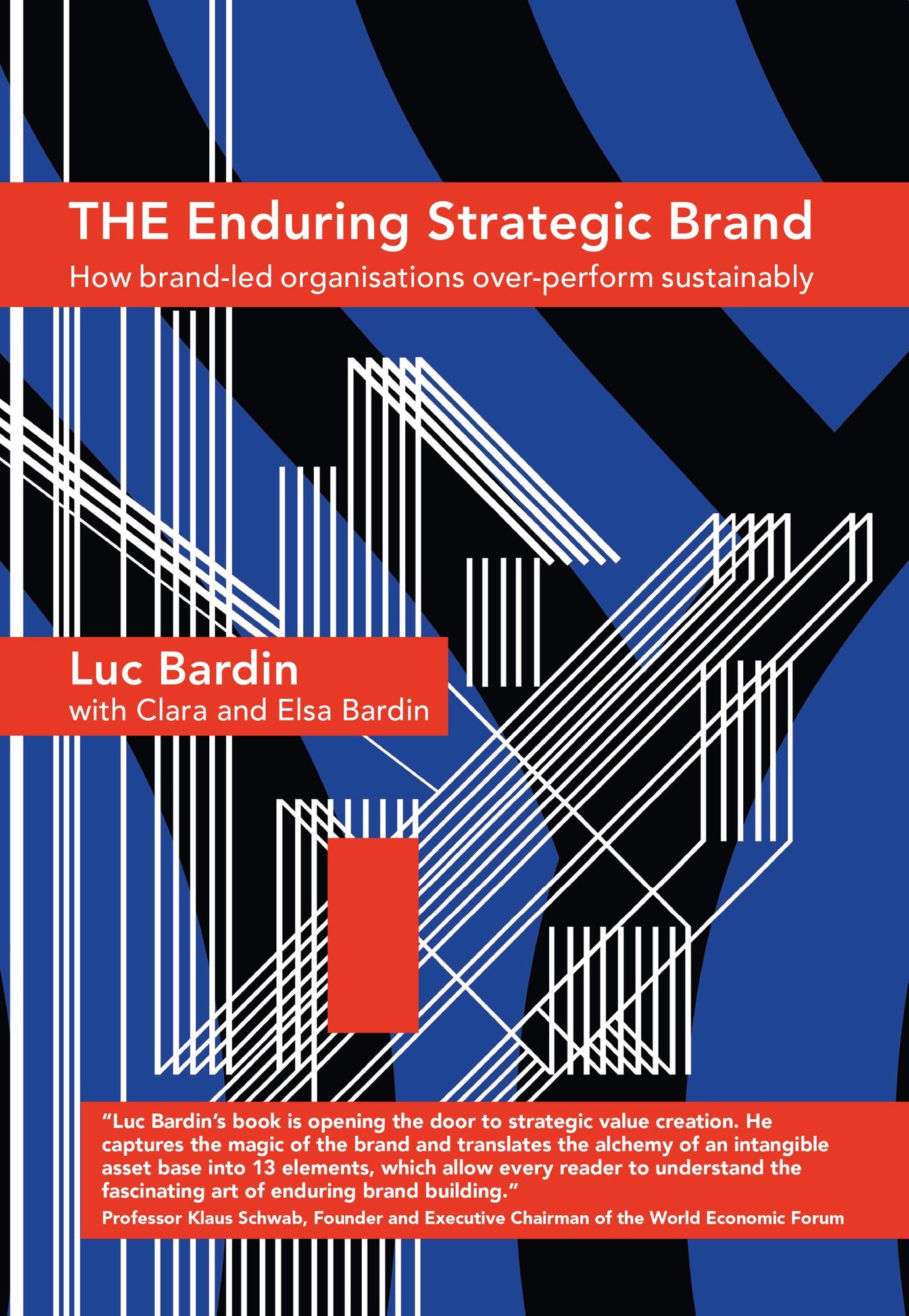 The Enduring Strategic Brand: How Brand-Led Organisations Over-Perform Sustainably