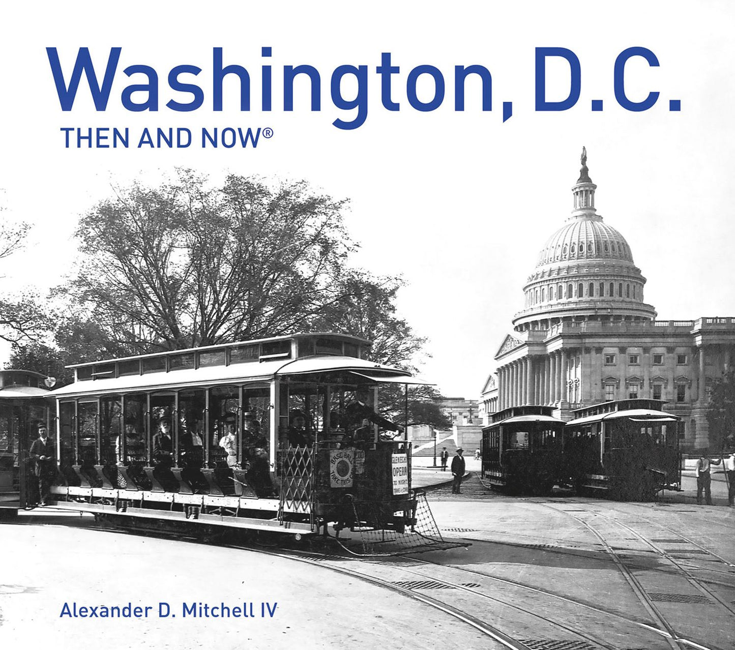 Washington, D.C. Then and Now: Compact Edition