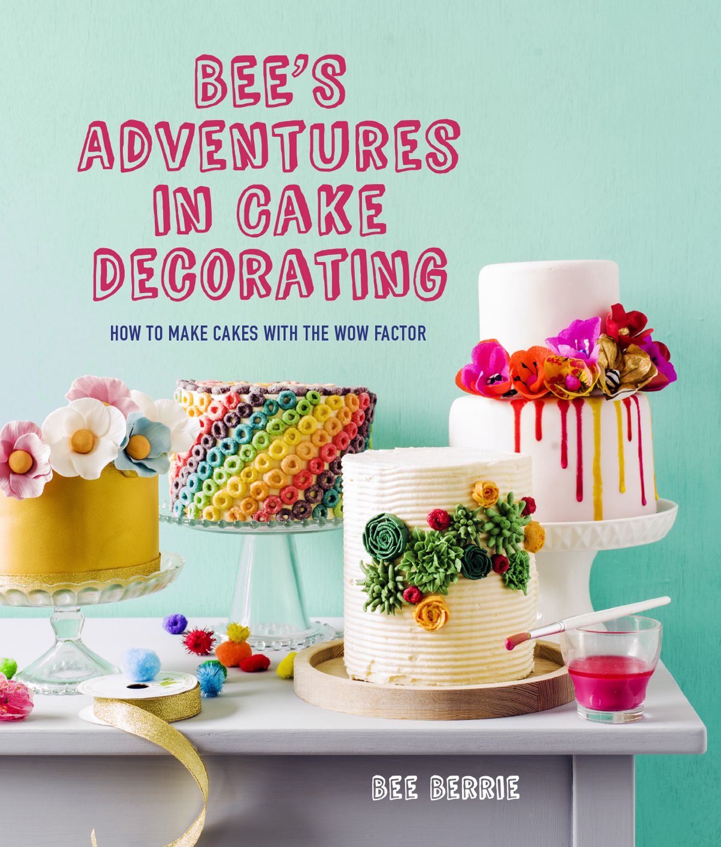 Bee's Adventures in Cake Decorating: How to make cakes with the wow factor