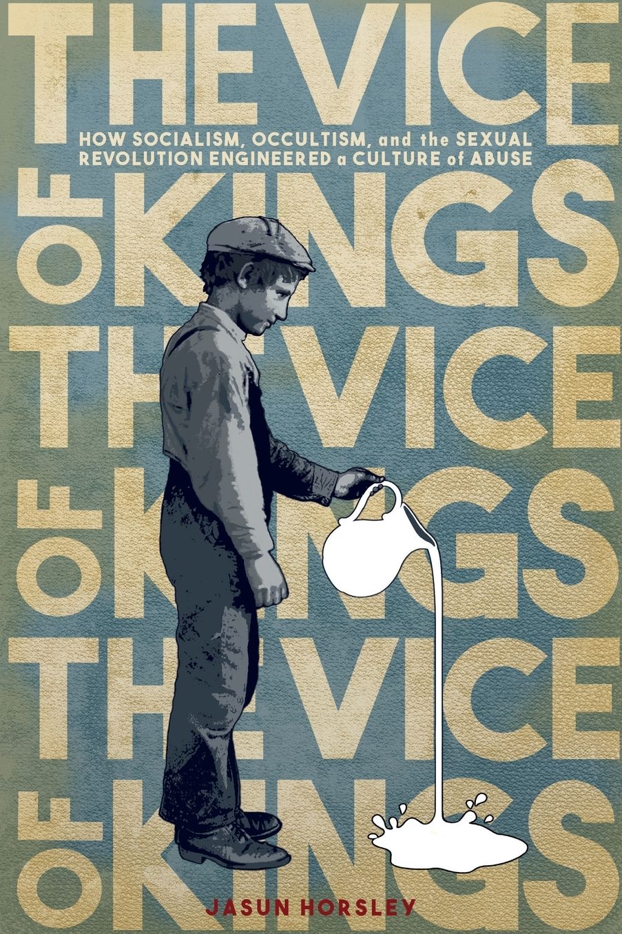 The Vice of Kings: Abuse Culture and the Dark Side of the Occult