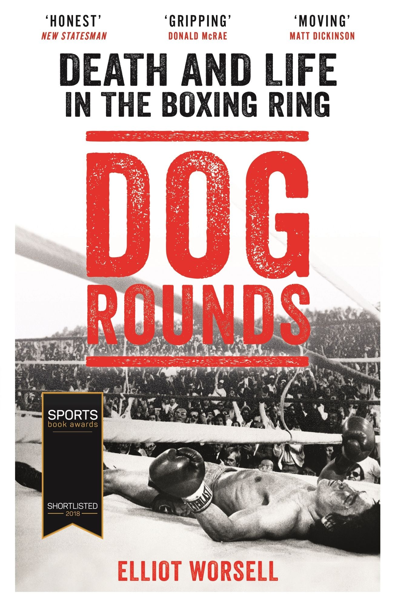 Dog Rounds: Death and Life in the Boxing Ring